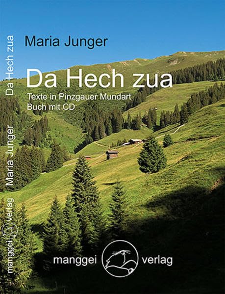 Da Hech zua: Texte in Pinzgauer Mundart Contemporary literature