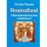 Hoamatland: Oberösterreichisches Liederbuch Books