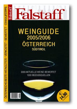 Falstaff Weinguide Österreich, Südtirol 2005/2006 Cooking & Enjoying
