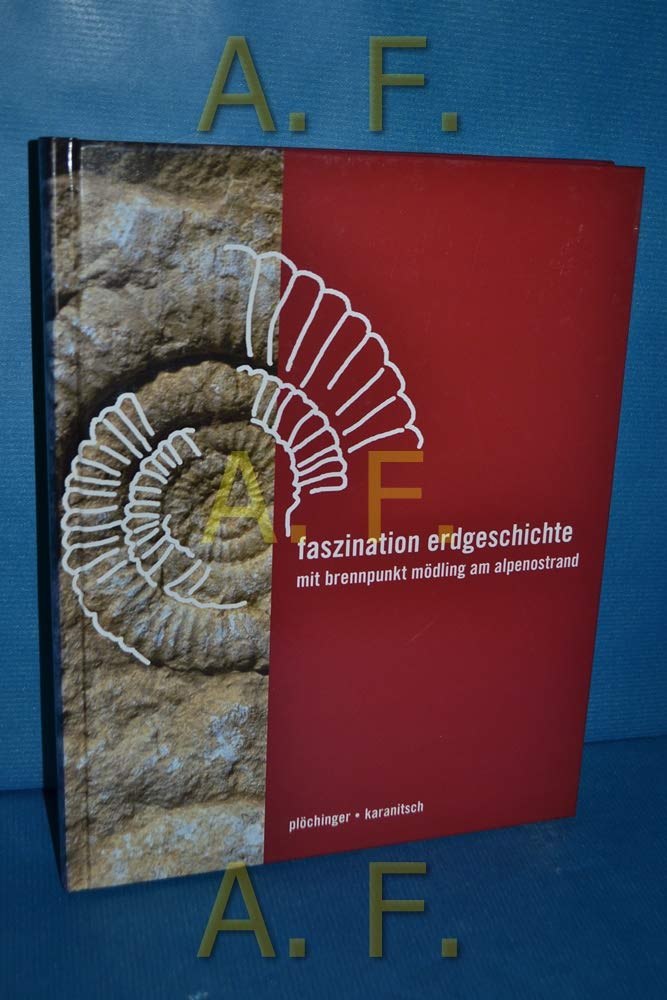 Faszination Erdgeschichte mit Brennpunkt Mödling am Alpenoststrand Books