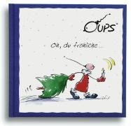 Oh du fröhliche...: Oups Buch Manga