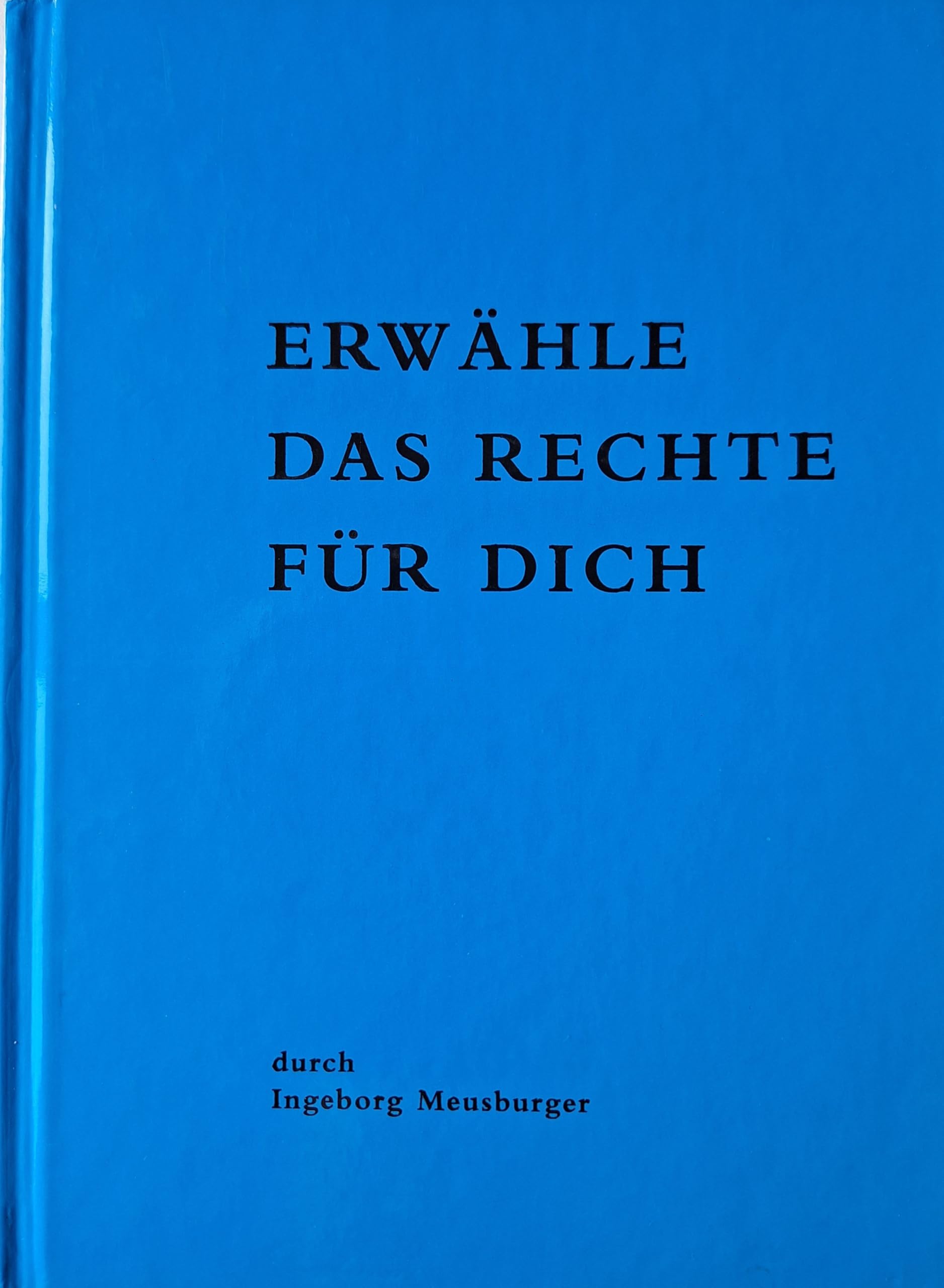Erwähle Das Rechte Für Dich Books