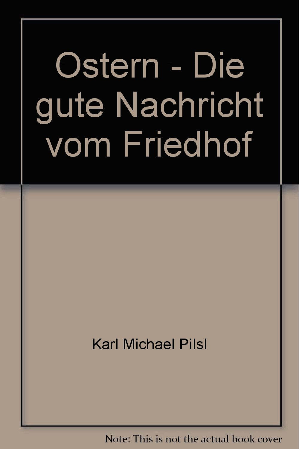 Ostern - Die gute Nachricht vom Friedhof Books