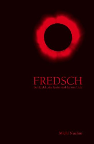 Fredsch - Der Strolch, der Banker und das rote Licht Contemporary literature