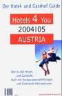 Hotels 4 You, Austria, 2004/2005: Der Hotel- und Gasthof Guide. Über 6.400 Hotels und Gasthöfe. Auch mit Restaurantempfehlungen und Österreich-Informationen Leisure, Home & Garden