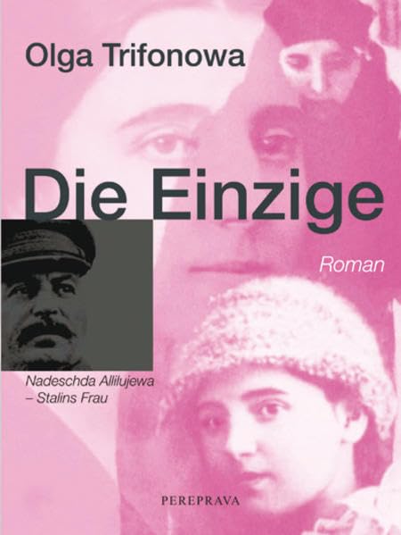 Die Einzige: Nadeschda Allilujewa - Stalins Frau Personalities
