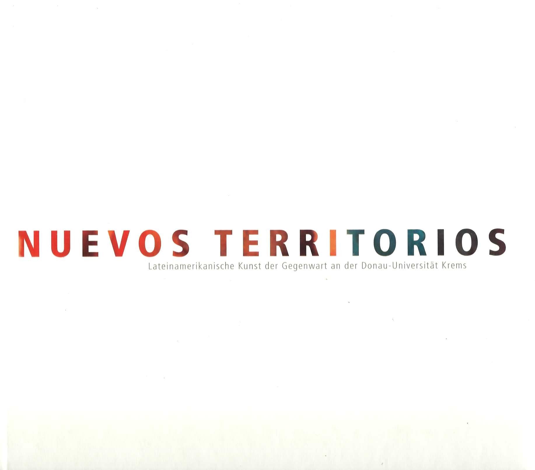 Nuevos Territorios. Lateinamerikanische Kunst der Gegenwart an der Donau-Universität Krems Film, Art & Culture