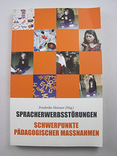 Spracherwerbsstörungen: Schwerpunkt Pädagogischer Massnahmen Books