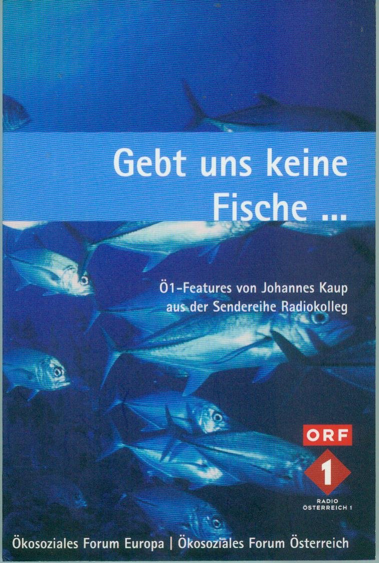 Gebt uns keine Fische, sondern eine Angel: Ö1-Features von Johannes Kaup aus der Sendereihe Radiokolleg Law