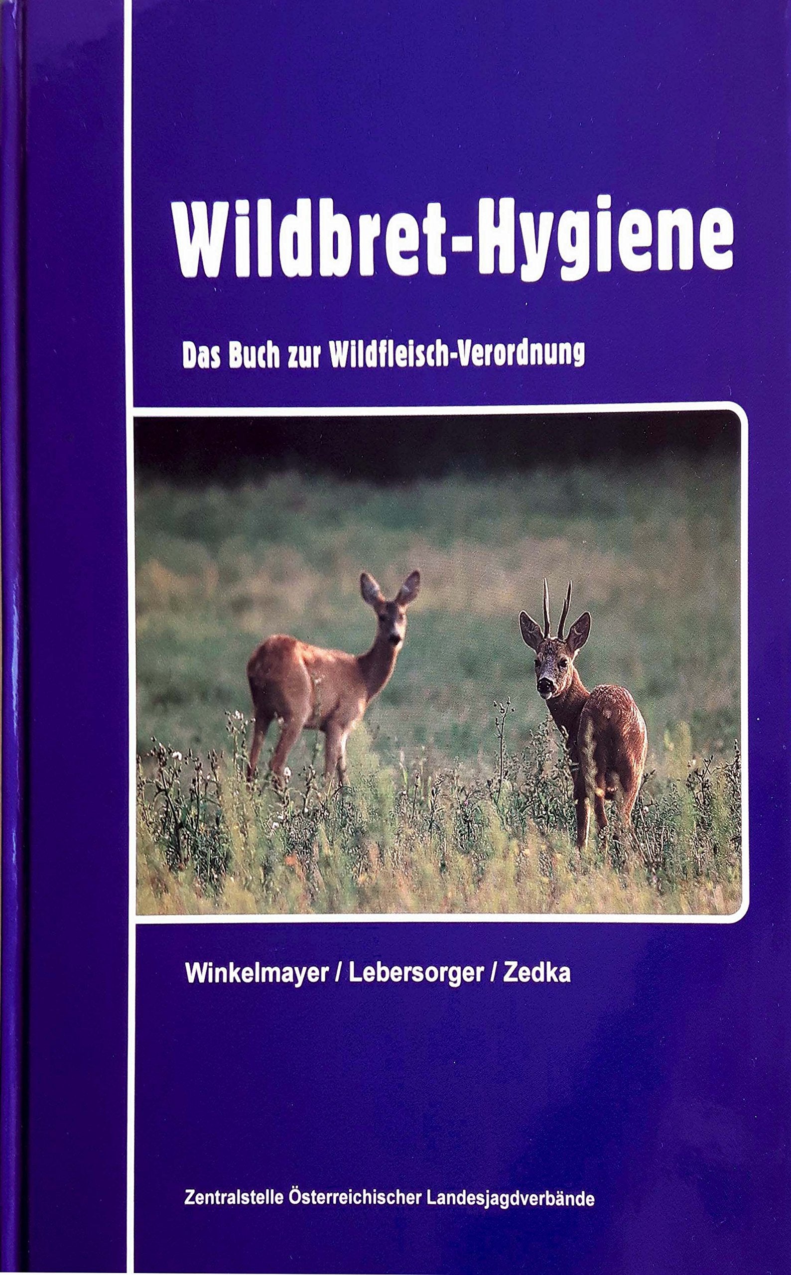Wildbret-Hygiene: Das Buch zur Wildfleisch-Verordnung Health, Nutrition & Fitness