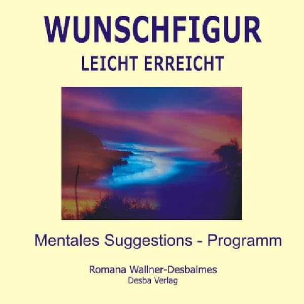 Wunschfigur - leicht erreicht. Geführte Anwendung im Suggestionsverfahren: Hypnose Anwendung zum Erreichen der Wunschfigur ganz ohne Diät Self-help
