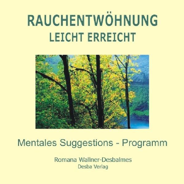 Rauchentwöhnung leicht gemacht. Suggestions-Programm mit hypnotischer Wirkung: Der einfachste Weg Nichtraucher zu werden und zu bleiben Health, Nutrition & Fitness