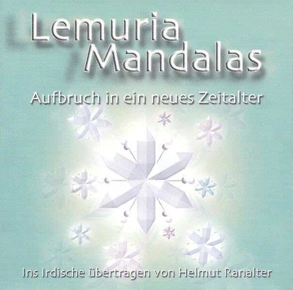 Lemuria Mandalas: Aufbruch in ein neues Zeitalter Maps & Plans