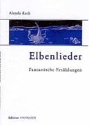 Elbenlieder: Fantastische Erzählungen Books