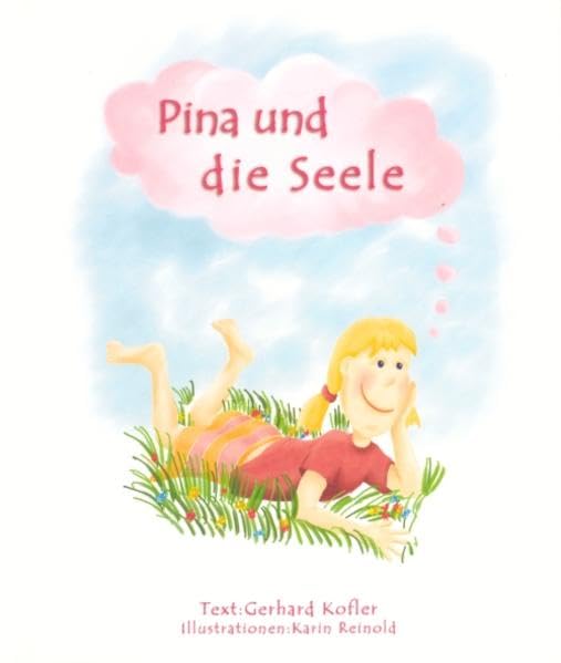 Pina und die Seele: Spür- und Nachdenkbuch Children's books