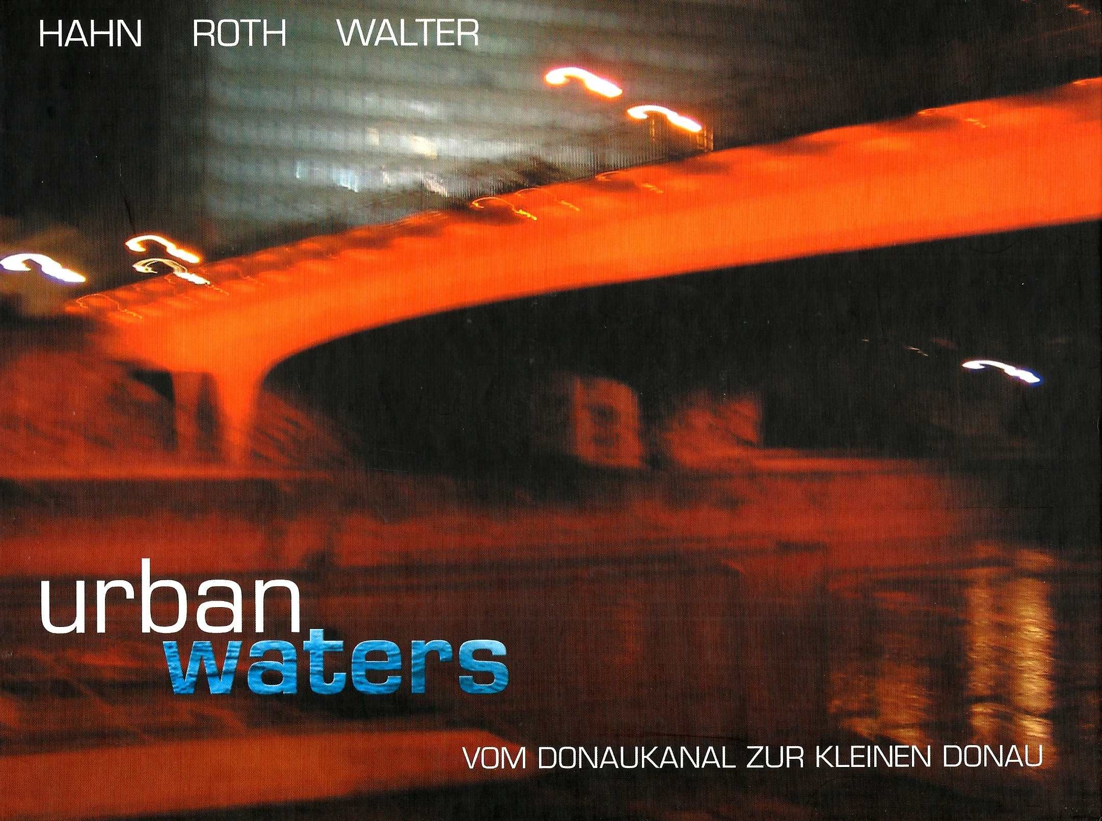Urban Waters: Vom Donaukanal zur kleinen Donau Books