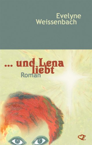 ... Und lena liebt Contemporary literature