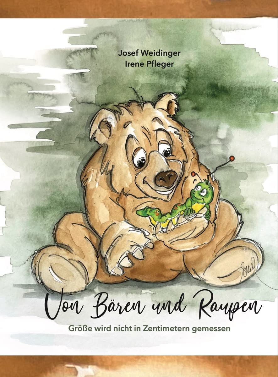 Von Bären und Raupen: Größe wird nicht in Zentimetern gemessen (Von Raupen und Bären: Größe wird nicht in Zentimetern gemessen) Non-fiction