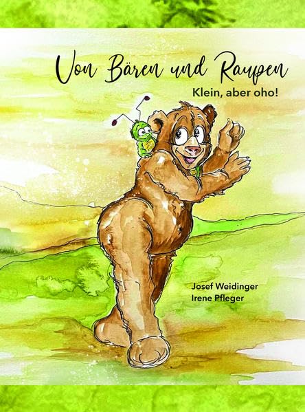 Von Bären und Raupen: Klein, aber oho! Non-fiction
