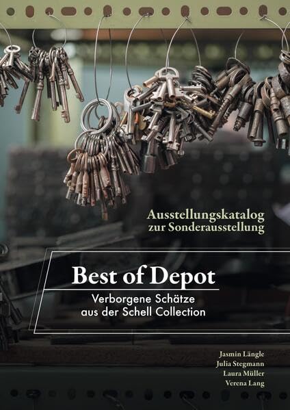 Katalog zur Sonderausstellung „Best of Depot - Verborgene Schätze aus der Schell Collection“ Film, Art & Culture