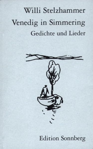 Venedig in Simmering: Gedichte und Lieder Poetry