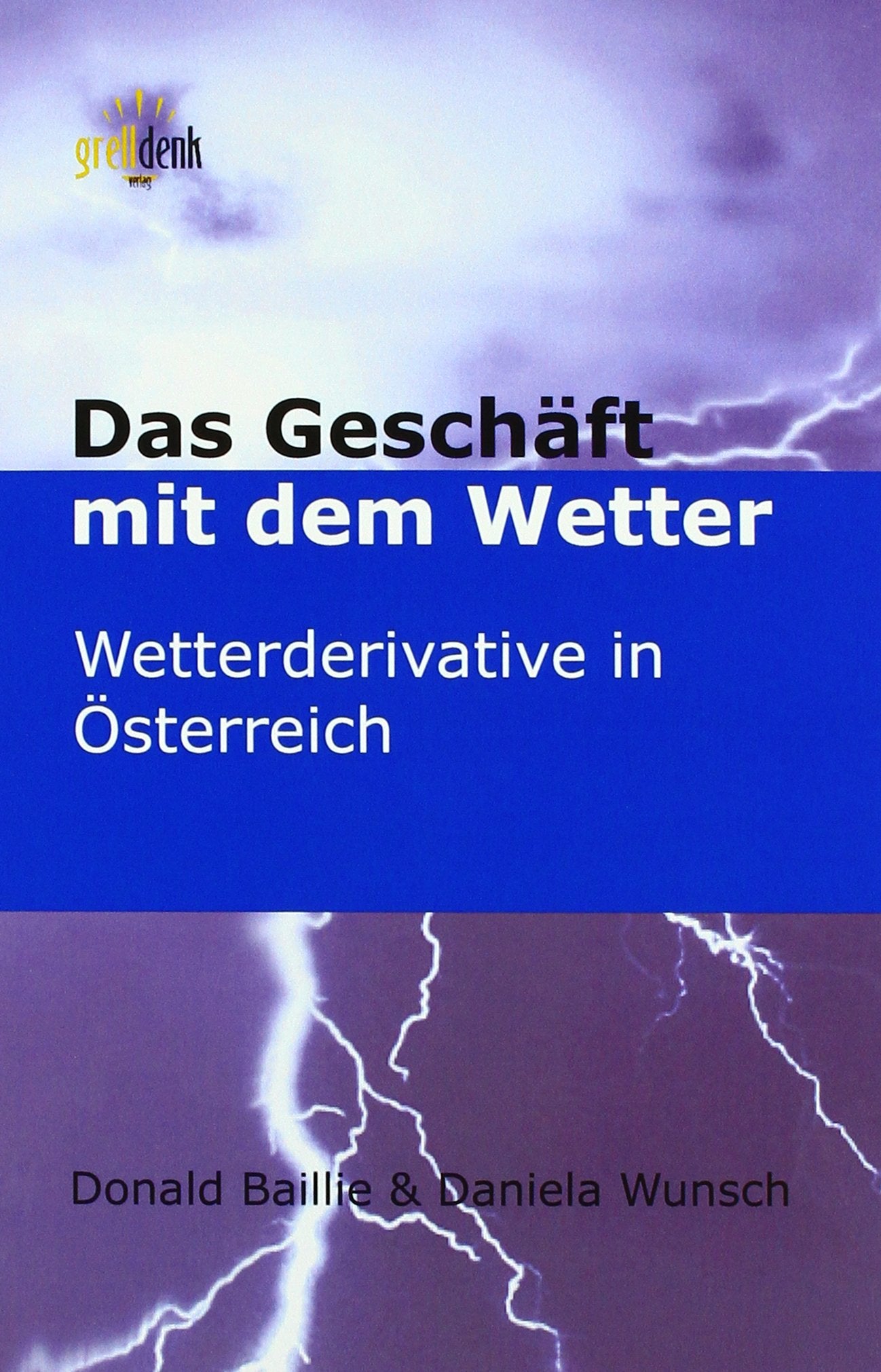 Das Geschäft mit dem Wetter: Wetterderivate in Österreich Law