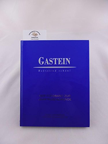 Fotoband Gastein - Der Fotoband zur Jahrtausendwende Film, Art & Culture