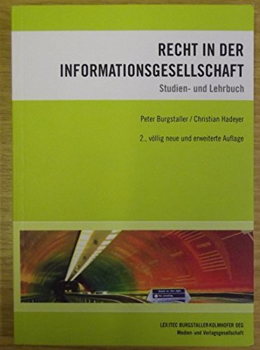 Recht in der Informationsgesellschaft - Peter Burgstaller, Christian Hadeyer Books