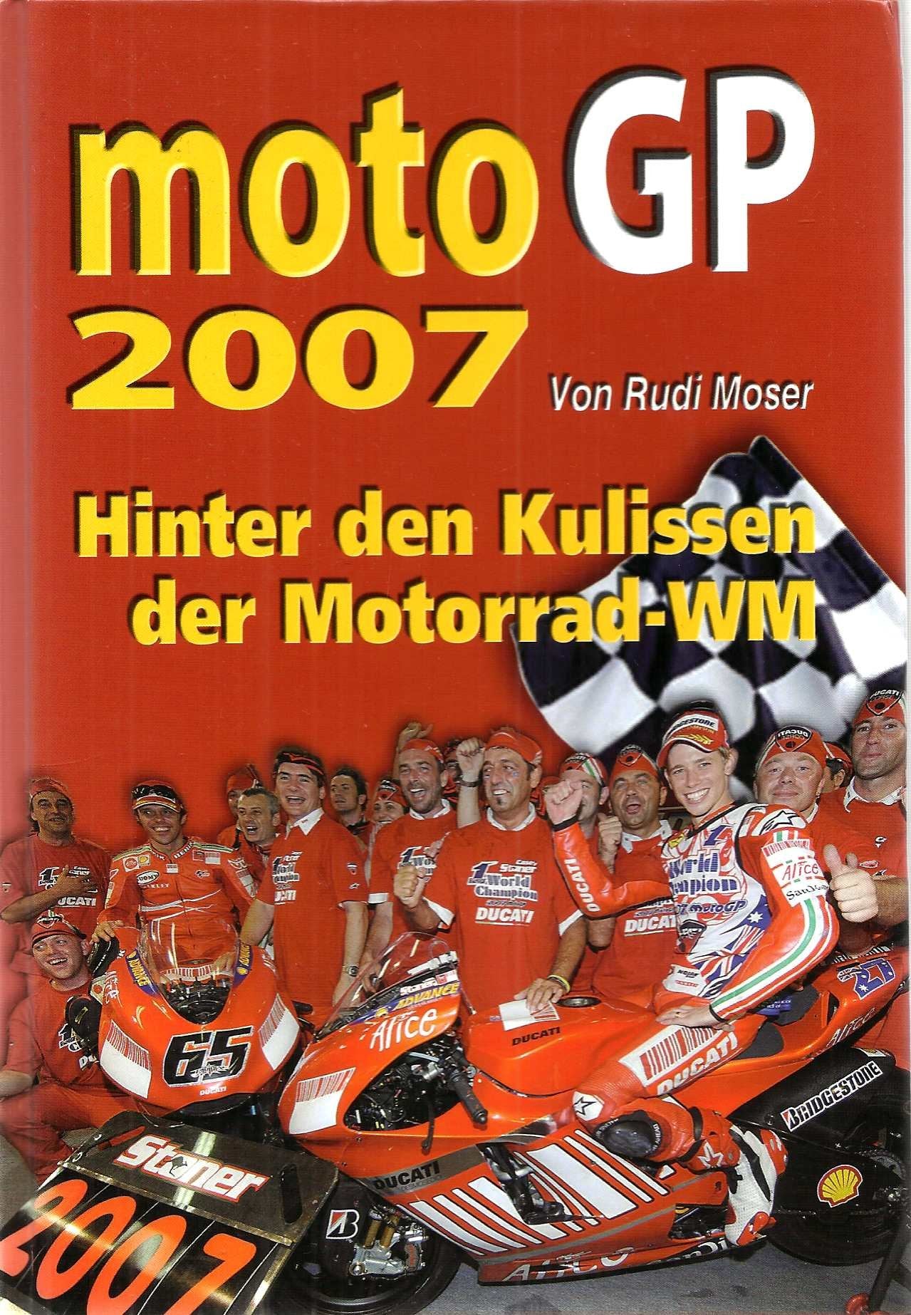 MotoGP Story 2007: Ein Blick hinter die Kulissen der Motorrad WM Leisure & Fun