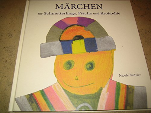 Märchen für Schmetterlinge, Fische und Krokodile Books