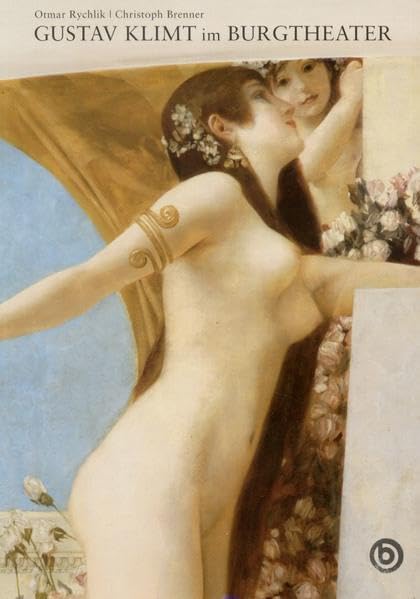 Gustav Klimt im Burgtheater: Kunstführer Film, Art & Culture