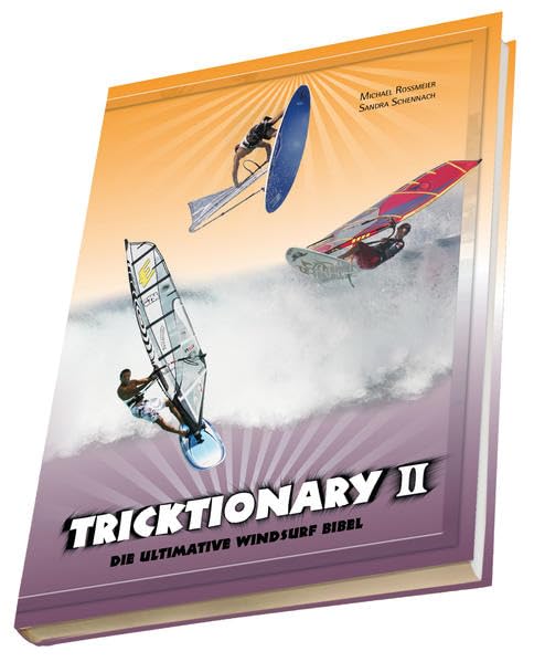 Tricktionary II - Die ultimative Windsurf Bibel - Deutsche Ausgabe Leisure & Fun