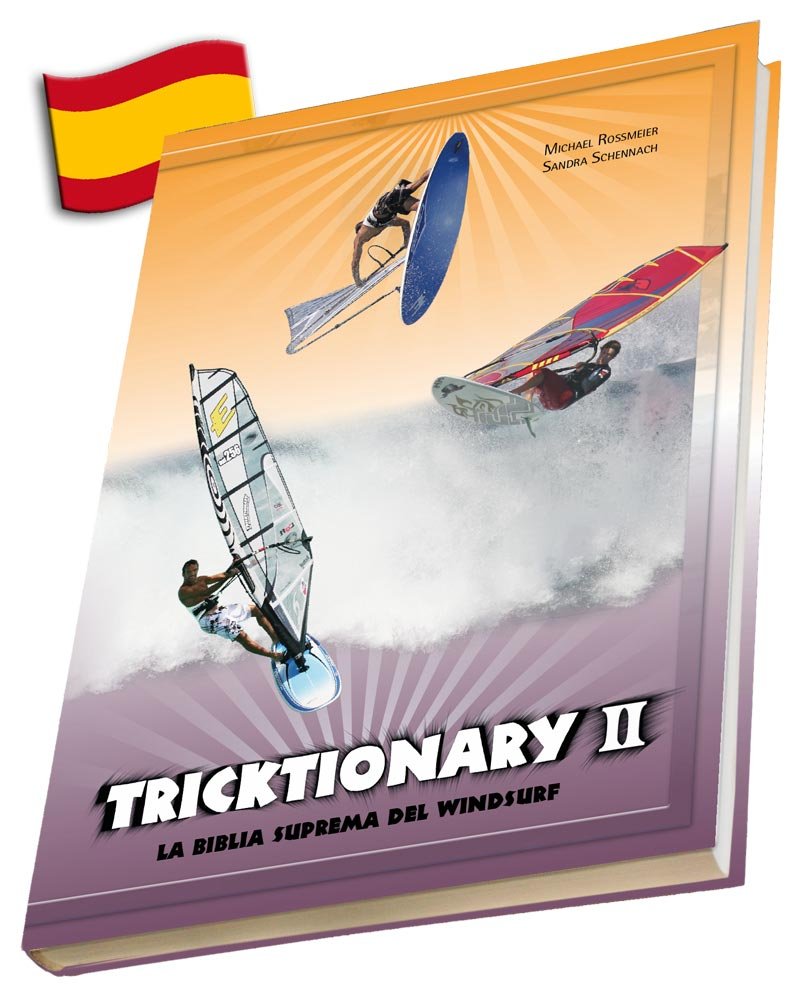 Tricktionary 2: La biblia suprema del windsurf - Edicion Espanola Leisure & Fun