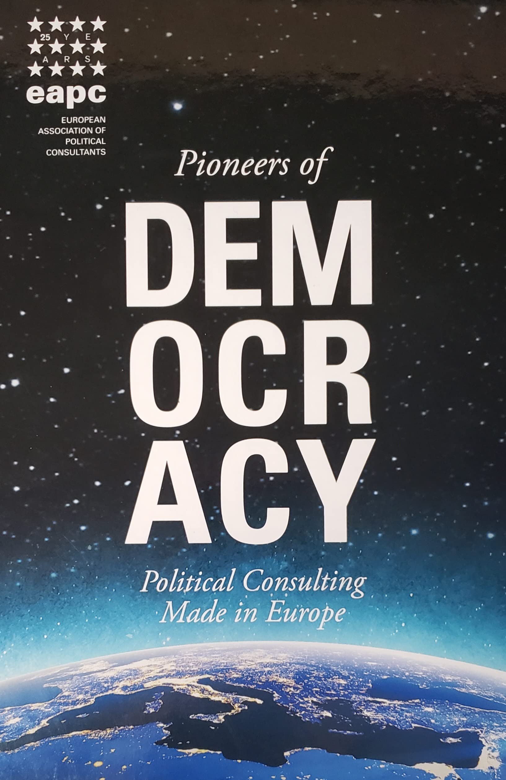 Pioneers of Democracy: Political Consulting Made in Europe Law
