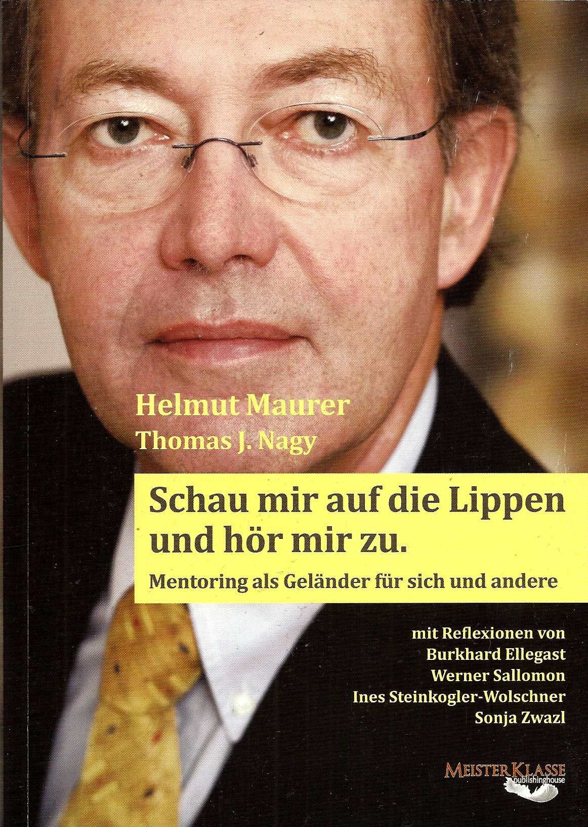 Schau mir auf die Lippen und hör mir zu: Mentoring als Geländer für sich und andere Psychology
