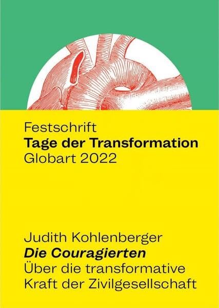Die Couragierten: Über die transformative Kraft der Zivilgesellschaft Contemporary literature