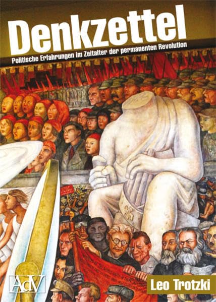 Denkzettel: Politische Erfahrungen im Zeitalter der permanenten Revolution (Aufstand der Vernunft) Books