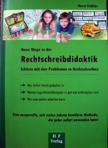 Neue Wege in der Rechtschreibdidaktik: Schluss mit den Problemen in Rechtschreiben Professional & Reference Books