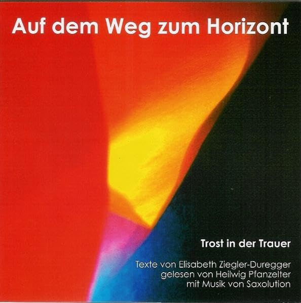 Auf dem Weg zum Horizont: Trost in der Trauer Poetry