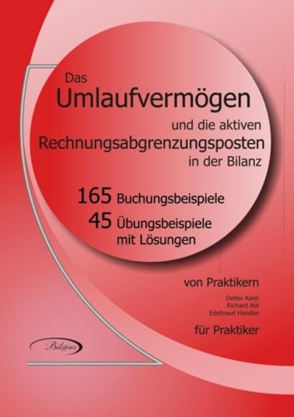 Das Umlaufvermögen und die aktiven Rechnungsabgrenzungsposten in der Bilanz Business, Finance & Career