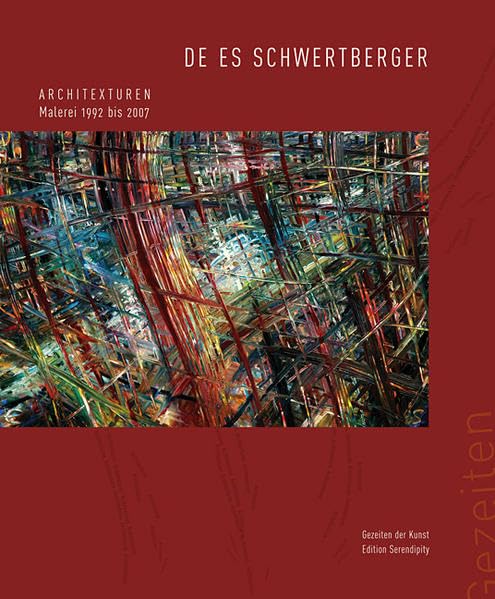 De Es Schwertberger. Architexturen: Malerei 1992 bis 2007 book