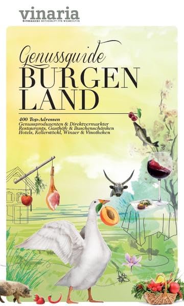 VINARIA Genussguide Burgenland: Das Buch zum Genuss im Burgenland Leisure, Home & Garden