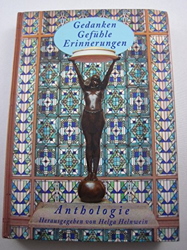 Gedanken Gefühle Erinnerungen: Anthologie Books