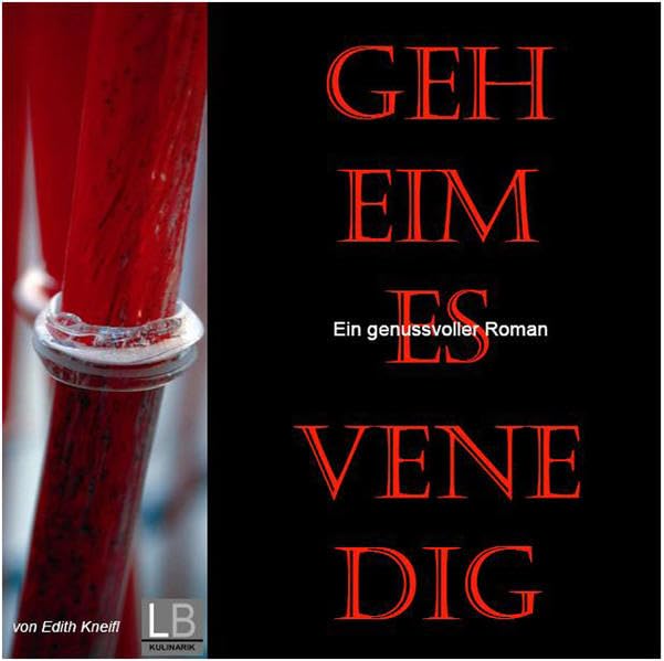 Geheimes Venedig: Ein genussvoller Roman Contemporary literature