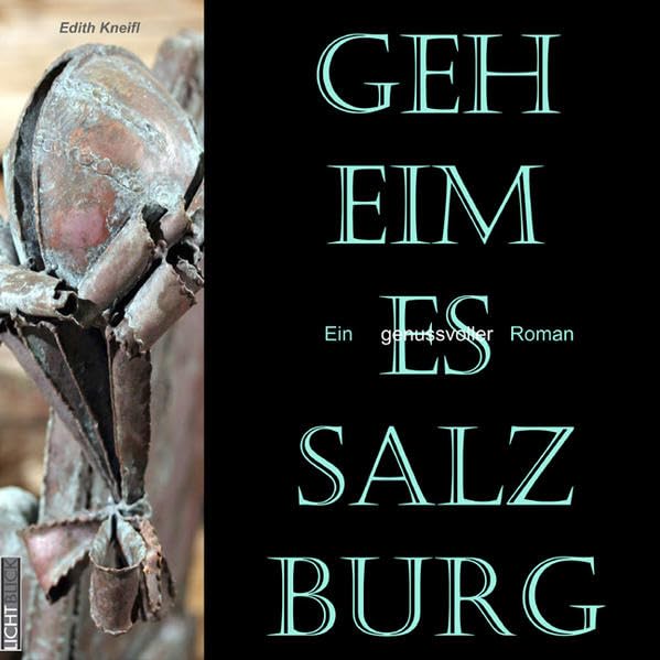 Geheimes Salzburg: Ein genussvoller Roman Contemporary literature