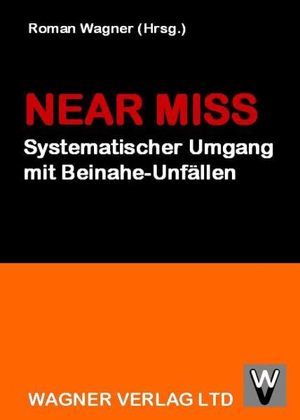 Near Miss: Systematischer Umgang mit Beinahe-Unfällen Law