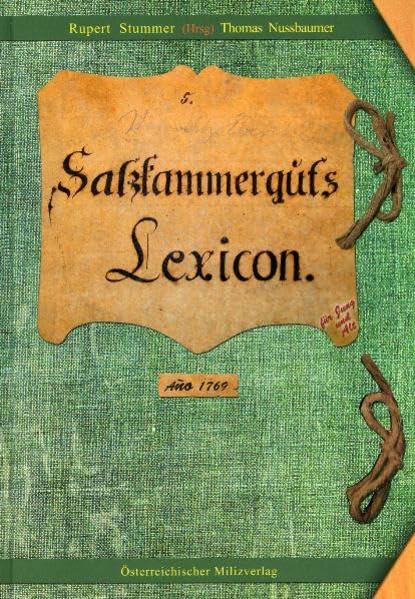 Salzkammerguts Lexikon: Bergwesen, Pfannwesen, Schiffahrt, Forstwesen General education