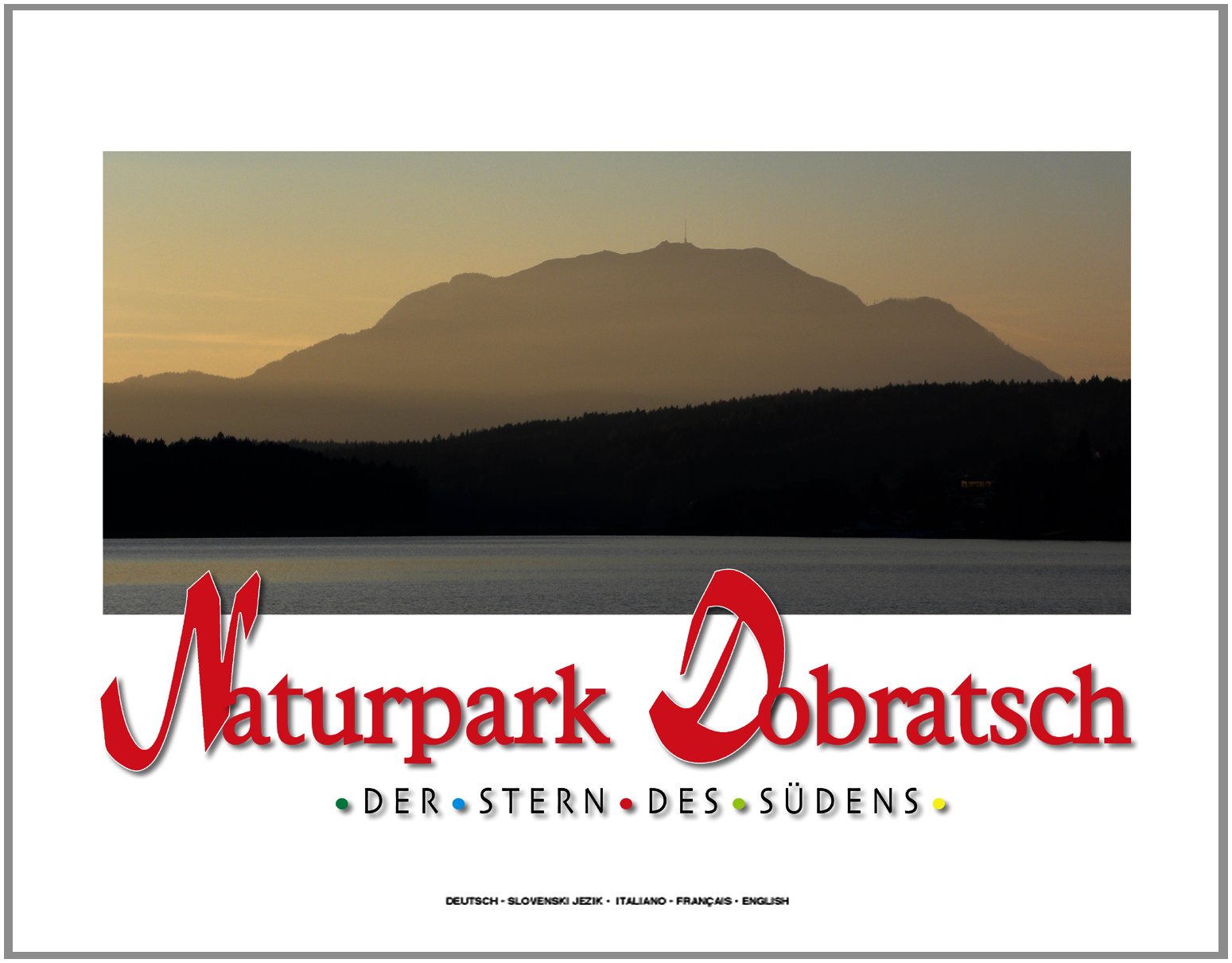 Naturpark Dobratsch: Der Stern des Südens book