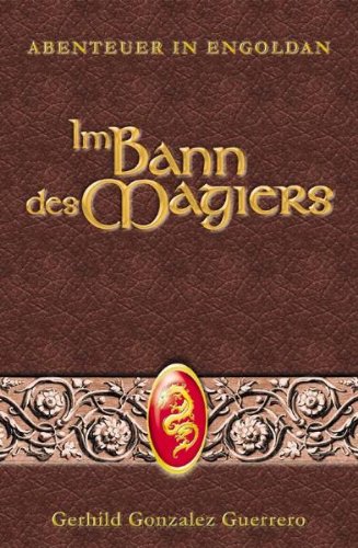 Abenteuer in Engoldan: Im Bann des Magiers Historical Fiction