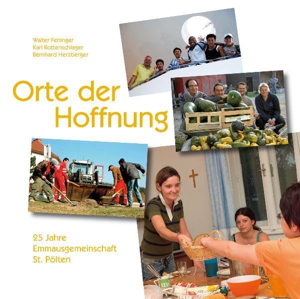 Orte der Hoffnung: 25 Jahre Emmausgemeinschaft St. Pölten Religion & Esotericism